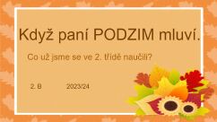 Paní Podzim v 2. B vypráví...