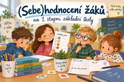 (Sebe)hodnocení žáků na 1. stupni základní školy,    21.10. 2026, 16:00-18:00